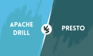 Apache Drill Vs Presto