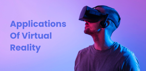 Applications Of Virtual Reality